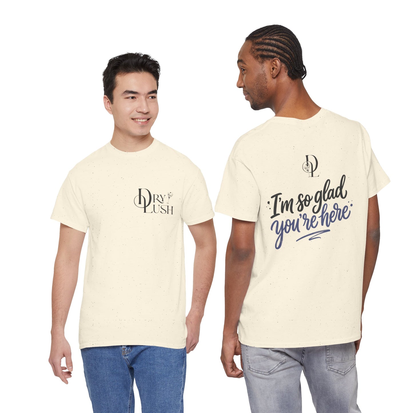 NEW: Dry Lush "I'm So Glad You're Here" Logo T-shirt