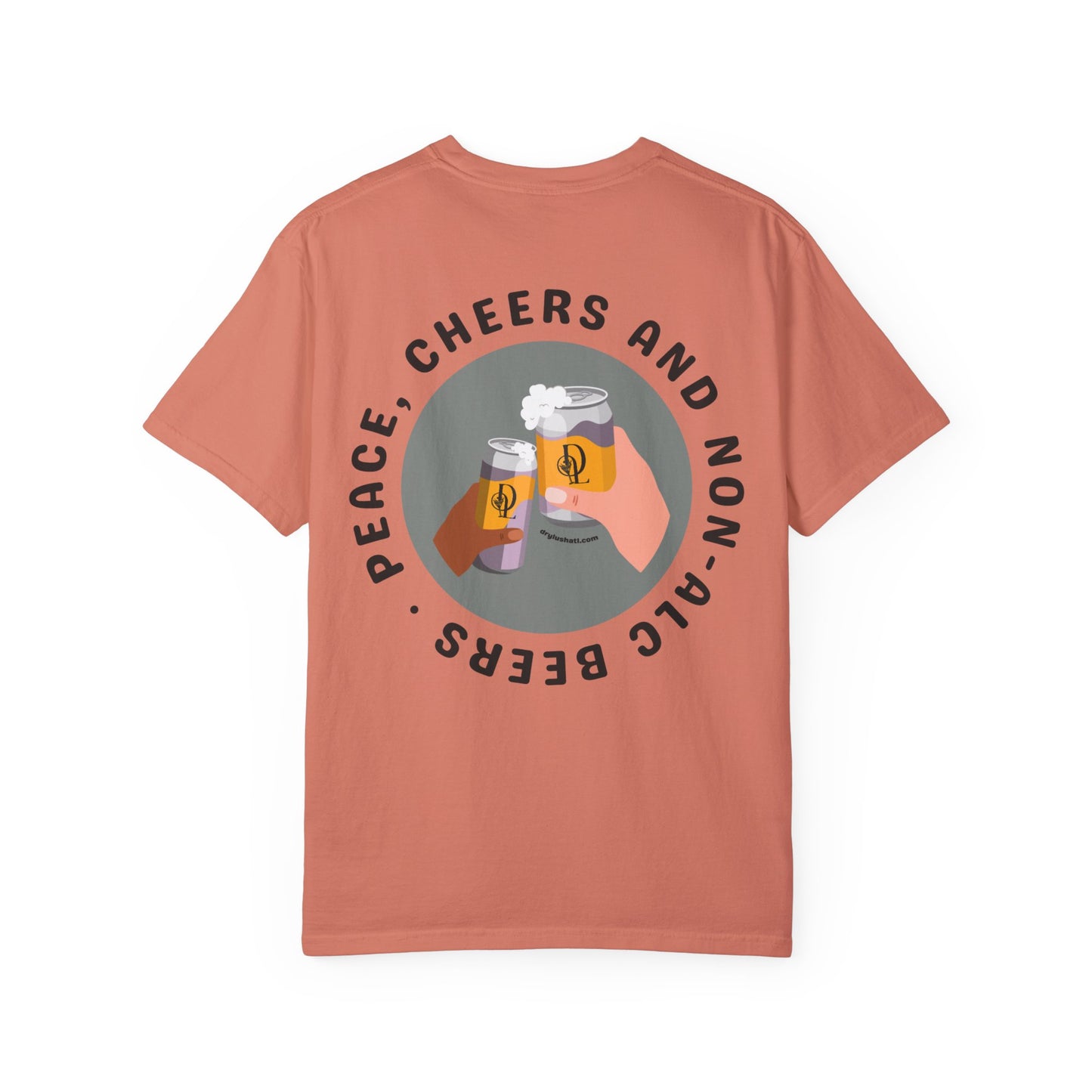 Dry Lush 'Peace, Cheers and Non-Alc Beers" Tee