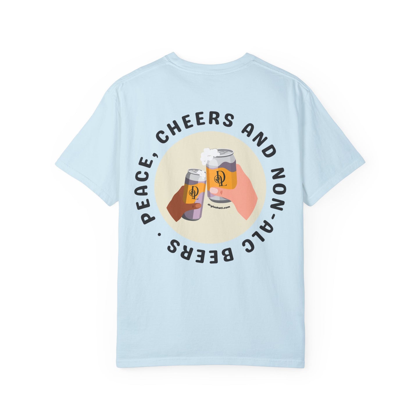 Dry Lush 'Peace, Cheers and Non-Alc Beers" Tee