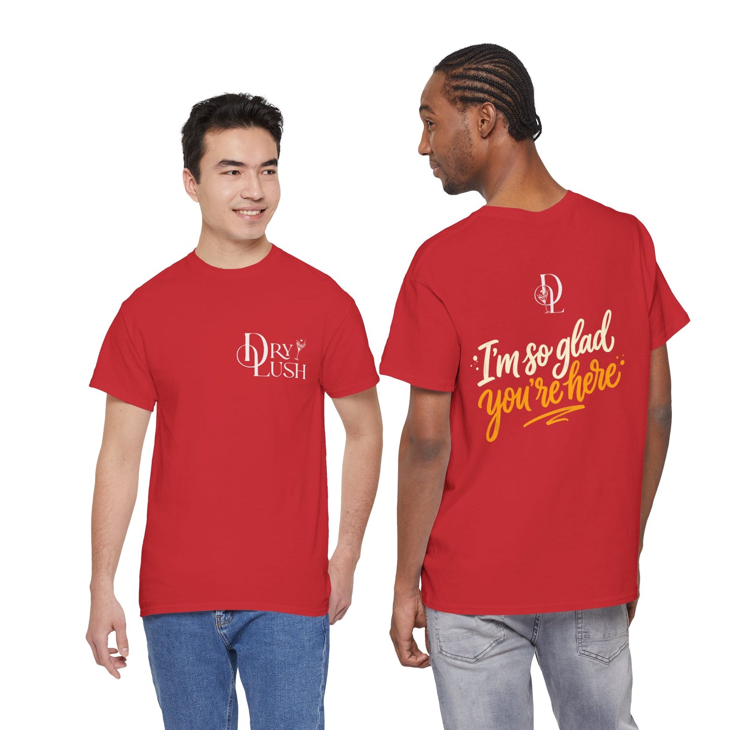 NEW: Dry Lush "I'm So Glad You're Here" Logo T-shirt