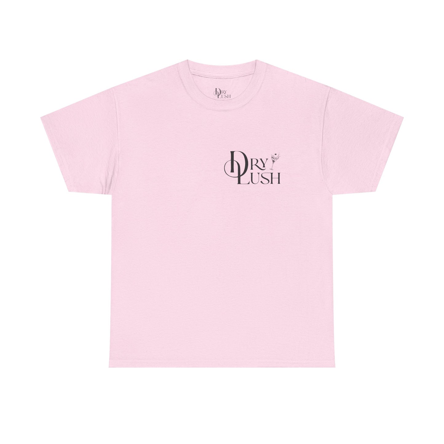 NEW: Dry Lush "I'm So Glad You're Here" Logo T-shirt