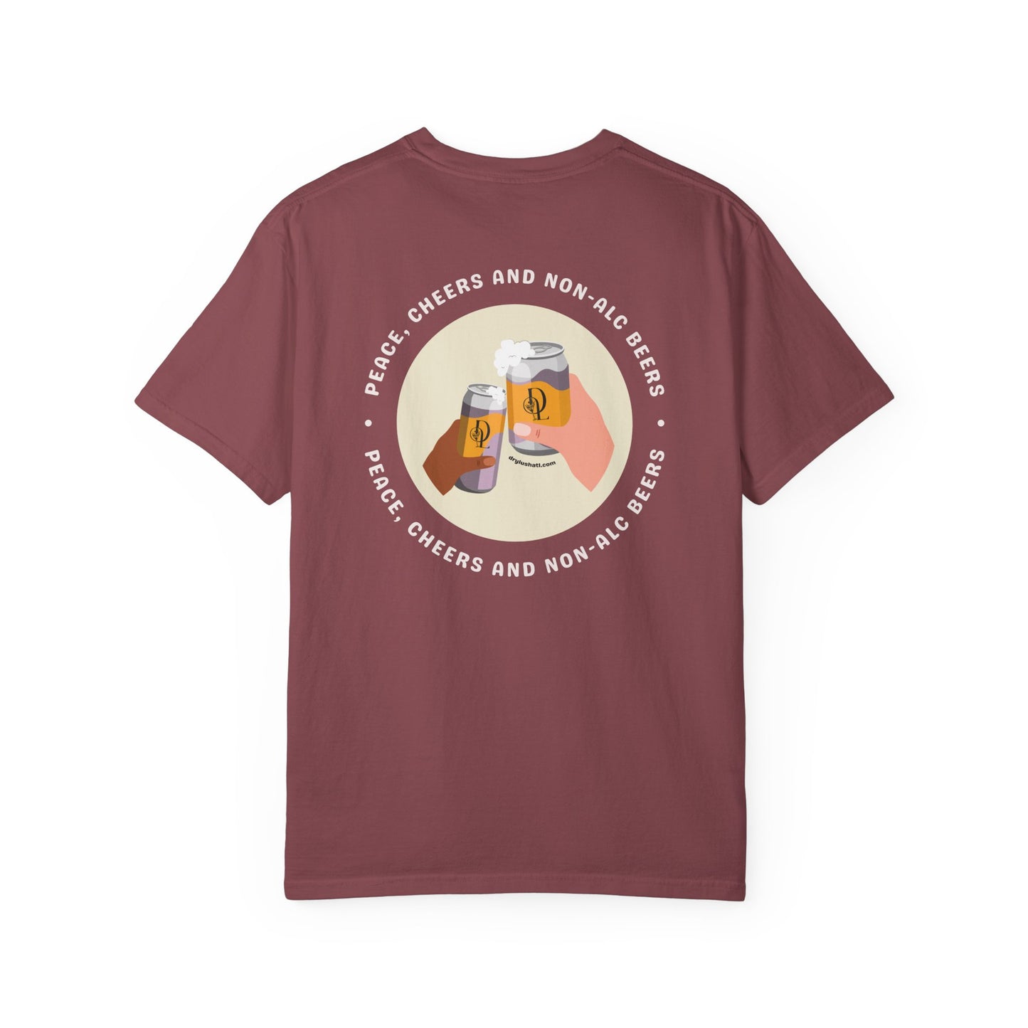 *NEW DESIGN + COLORS* Dry Lush "Peace, Cheers and Non-Alc Beers" Tee