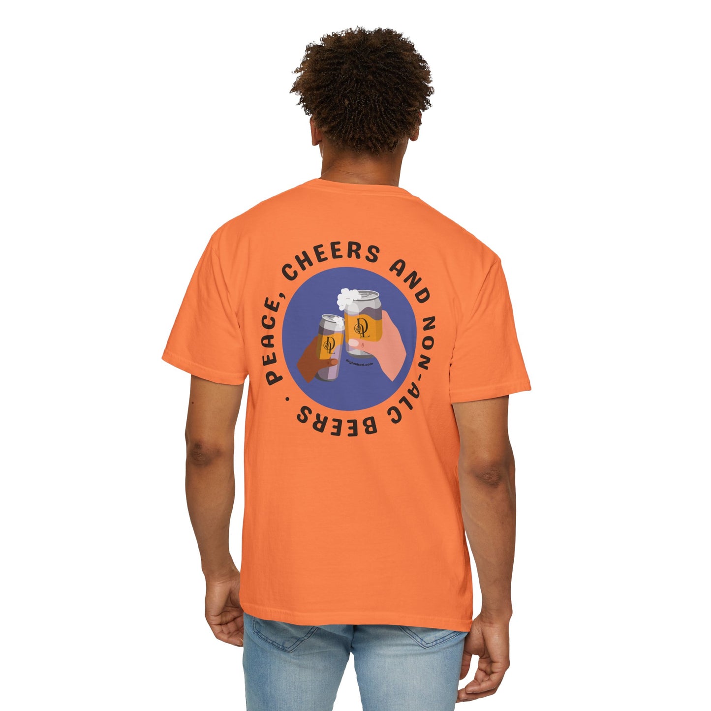*NEW COLORS* Dry Lush "Peace, Cheers and Non-Alc Beers" Tee