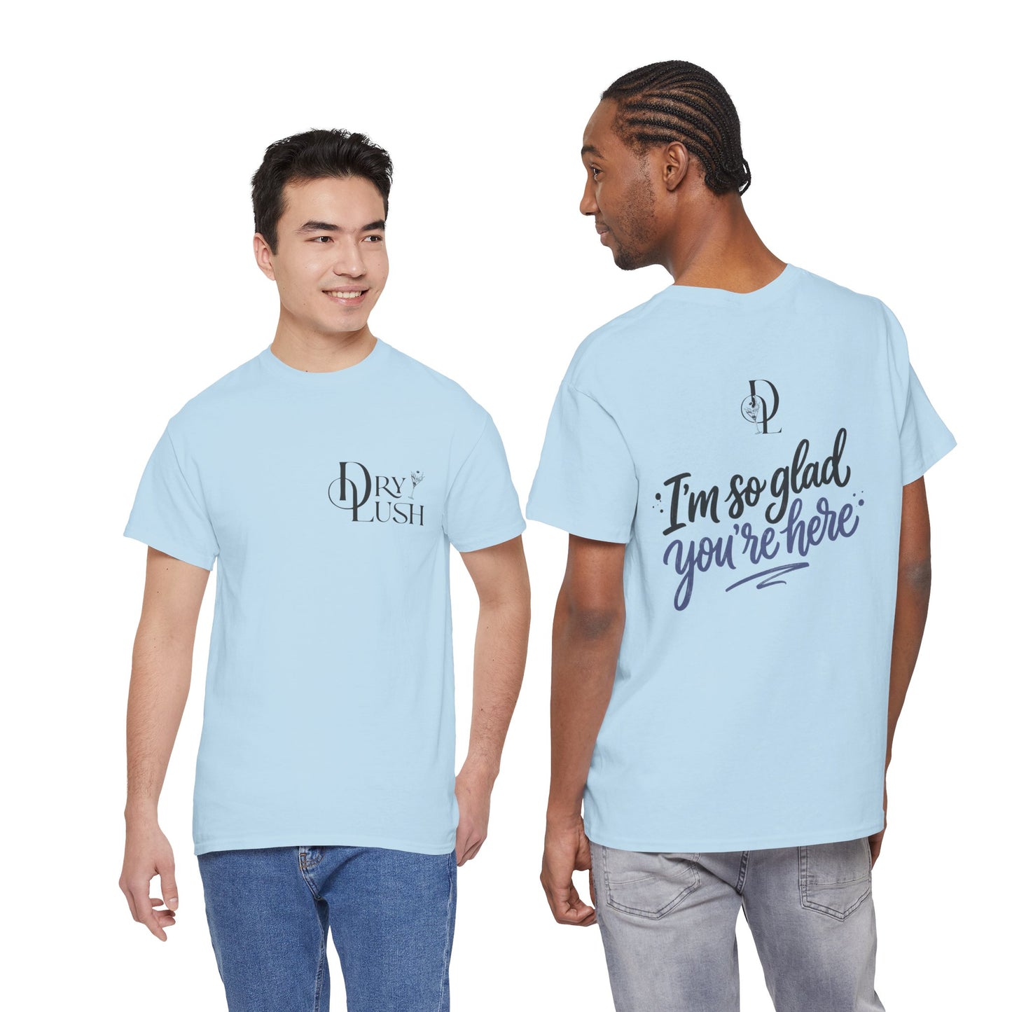 NEW: Dry Lush "I'm So Glad You're Here" Logo T-shirt