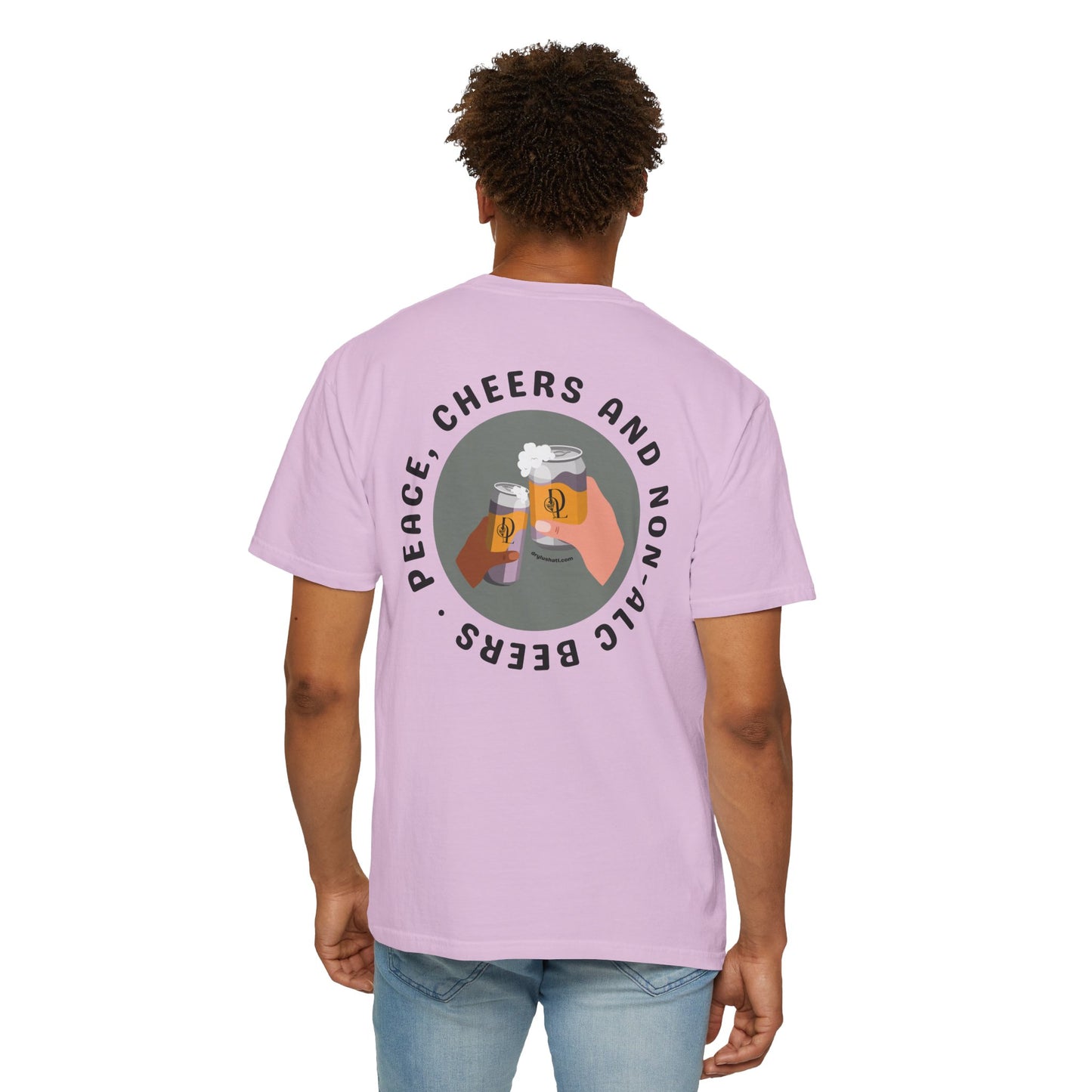 *NEW COLORS* Dry Lush "Peace, Cheers and Non-Alc Beers" Tee