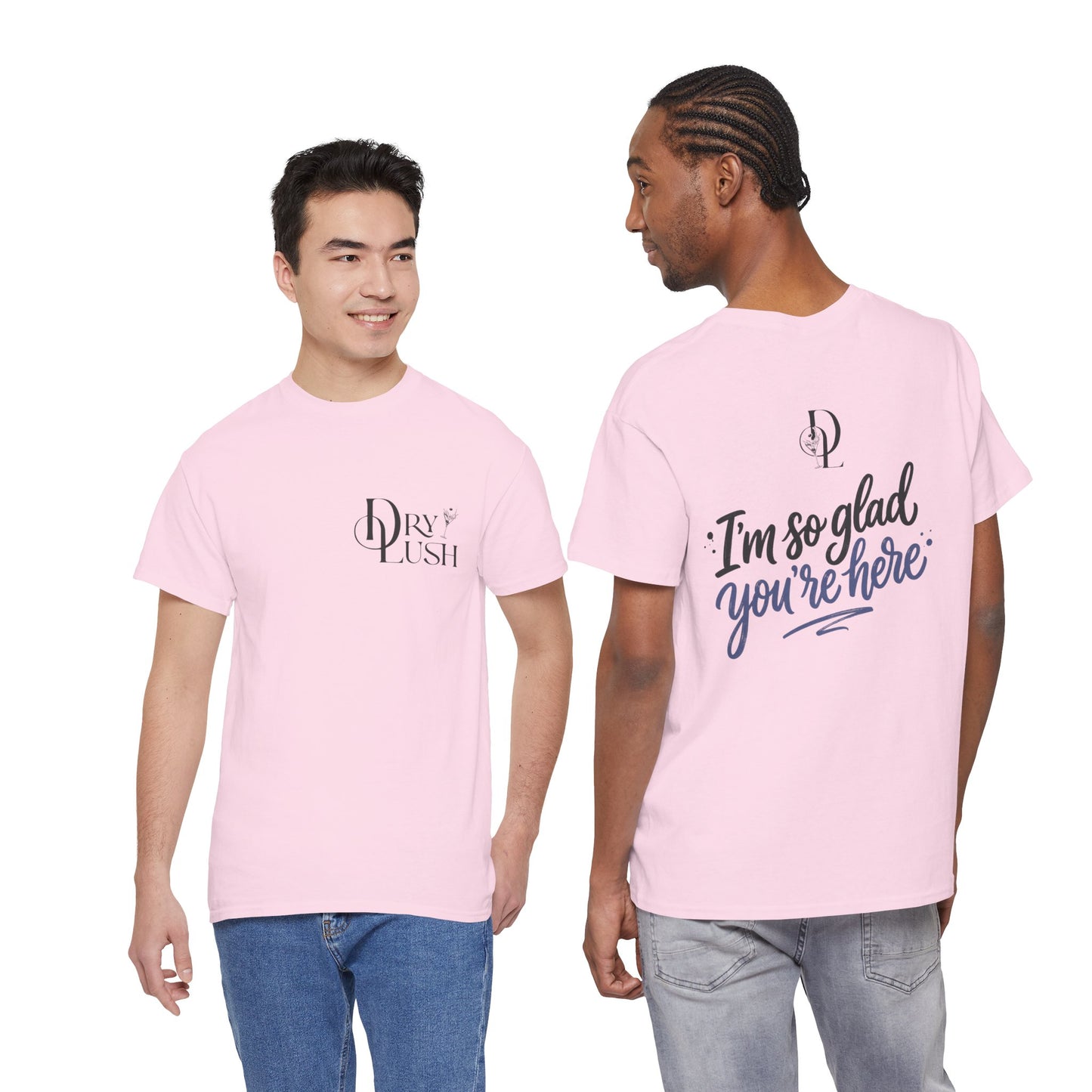 NEW: Dry Lush "I'm So Glad You're Here" Logo T-shirt