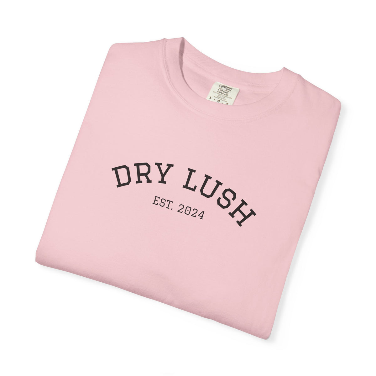 *NEW COLORS* Dry Lush "Peace, Cheers and Non-Alc Beers" Tee