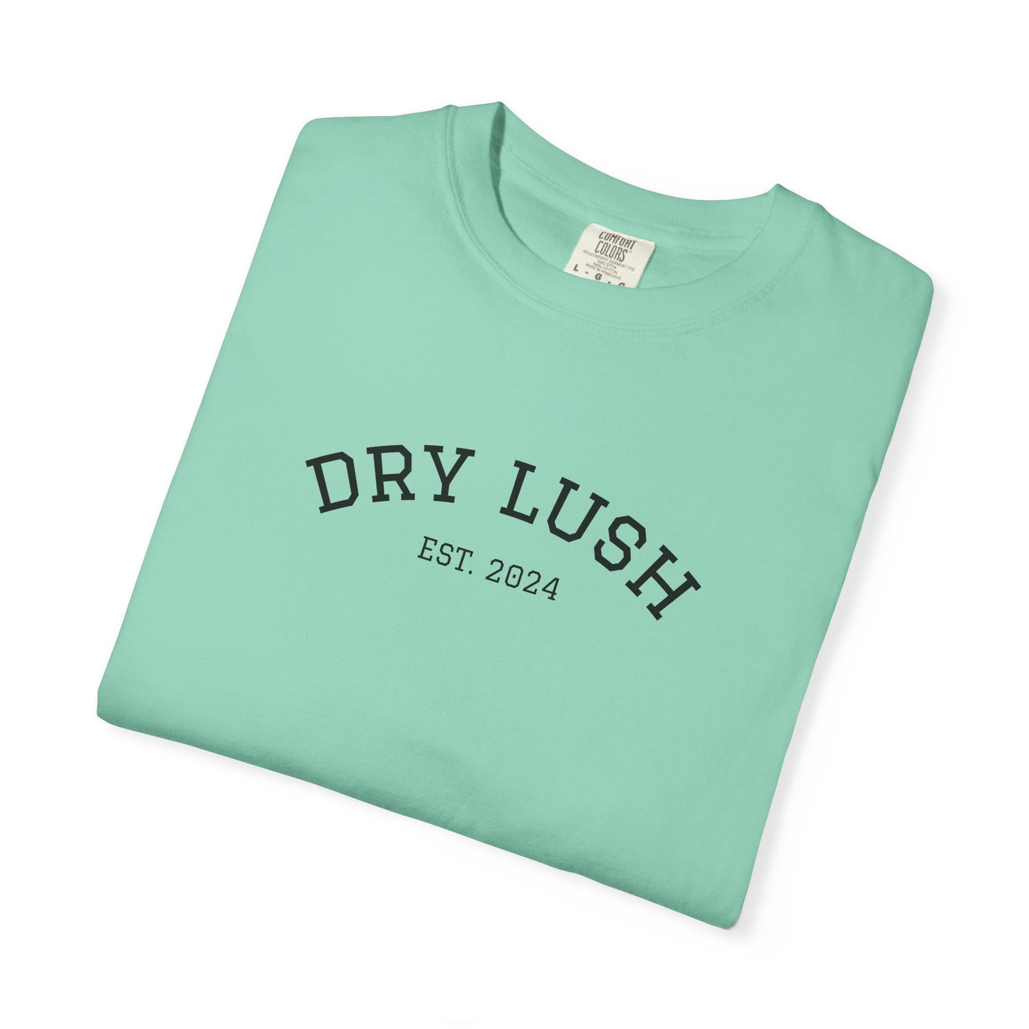 *NEW COLORS* Dry Lush "Peace, Cheers and Non-Alc Beers" Tee